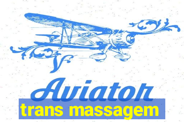 trans massagem